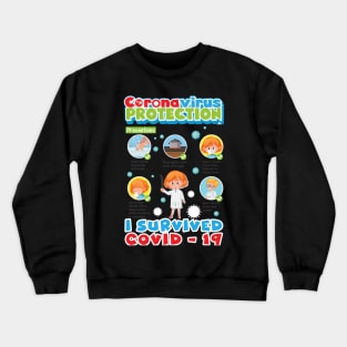 I Survived Covid 19 , Servive Design Crewneck Sweatshirt